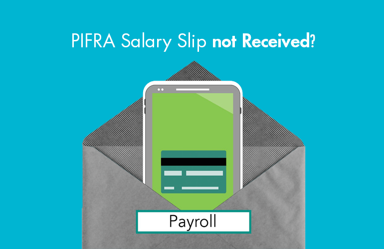 PIFRA Salary Slip not Received